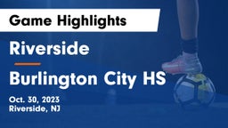Riverside  vs Burlington City HS Game Highlights - Oct. 30, 2023