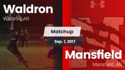 Matchup: Waldron  vs. Mansfield  2017