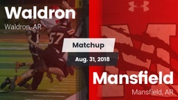 Matchup: Waldron  vs. Mansfield  2018