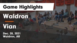 Waldron  vs Vian  Game Highlights - Dec. 28, 2021