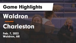 Waldron  vs Charleston  Game Highlights - Feb. 7, 2022