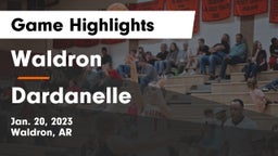 Waldron  vs Dardanelle  Game Highlights - Jan. 20, 2023