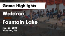Waldron  vs Fountain Lake  Game Highlights - Jan. 27, 2023