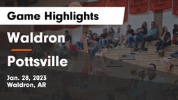 Waldron  vs Pottsville  Game Highlights - Jan. 28, 2023