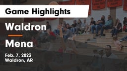 Waldron  vs Mena  Game Highlights - Feb. 7, 2023