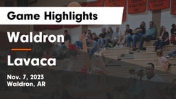 Waldron  vs Lavaca  Game Highlights - Nov. 7, 2023