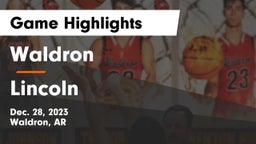 Waldron  vs Lincoln  Game Highlights - Dec. 28, 2023