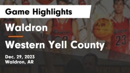 Waldron  vs Western Yell County  Game Highlights - Dec. 29, 2023