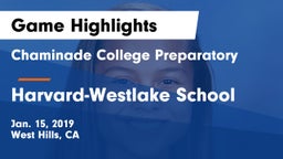 Chaminade College Preparatory vs Harvard-Westlake School Game Highlights - Jan. 15, 2019