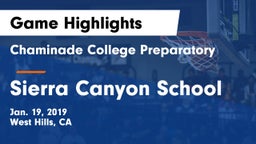 Chaminade College Preparatory vs Sierra Canyon School Game Highlights - Jan. 19, 2019