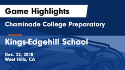 Chaminade College Preparatory vs Kings-Edgehill School Game Highlights - Dec. 22, 2018
