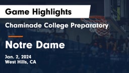 Chaminade College Preparatory vs Notre Dame  Game Highlights - Jan. 2, 2024