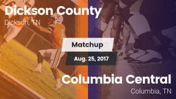 Matchup: Dickson County High vs. Columbia Central  2017