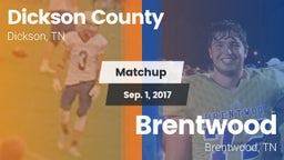 Matchup: Dickson County High vs. Brentwood  2017