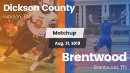 Matchup: Dickson County High vs. Brentwood  2018
