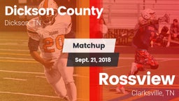 Matchup: Dickson County High vs. Rossview  2018