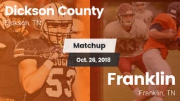 Matchup: Dickson County High vs. Franklin  2018