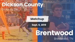 Matchup: Dickson County High vs. Brentwood  2019