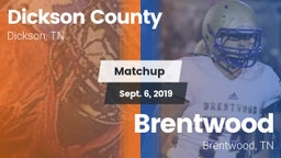 Matchup: Dickson County High vs. Brentwood  2019