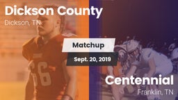 Matchup: Dickson County High vs. Centennial  2019