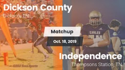 Matchup: Dickson County High vs. Independence  2019