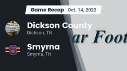 Recap: Dickson County  vs. Smyrna  2022
