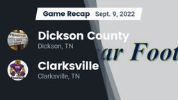 Recap: Dickson County  vs. Clarksville  2022