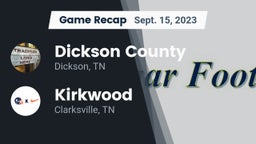 Recap: Dickson County  vs.  Kirkwood  2023