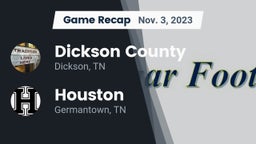 Recap: Dickson County  vs. Houston  2023