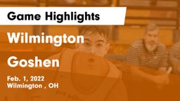 Wilmington  vs Goshen  Game Highlights - Feb. 1, 2022