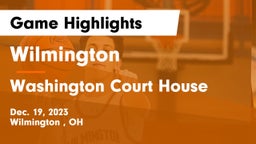 Wilmington  vs Washington Court House Game Highlights - Dec. 19, 2023