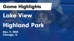 Lake View  vs Highland Park  Game Highlights - Dec. 9, 2023