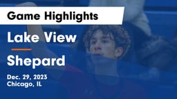 Lake View  vs Shepard  Game Highlights - Dec. 29, 2023