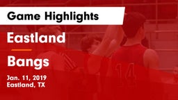 Eastland  vs Bangs  Game Highlights - Jan. 11, 2019