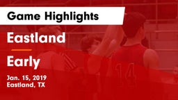 Eastland  vs Early  Game Highlights - Jan. 15, 2019