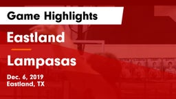 Eastland  vs Lampasas  Game Highlights - Dec. 6, 2019