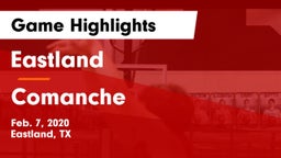 Eastland  vs Comanche  Game Highlights - Feb. 7, 2020