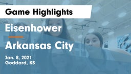 Eisenhower  vs Arkansas City  Game Highlights - Jan. 8, 2021