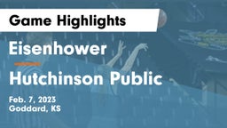 Eisenhower  vs Hutchinson Public  Game Highlights - Feb. 7, 2023