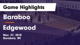Baraboo  vs Edgewood  Game Highlights - Nov. 27, 2018