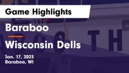 Baraboo  vs Wisconsin Dells  Game Highlights - Jan. 17, 2023