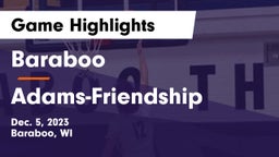 Baraboo  vs Adams-Friendship  Game Highlights - Dec. 5, 2023