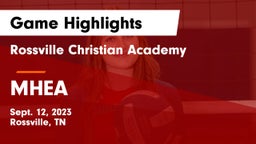 Rossville Christian Academy  vs MHEA Game Highlights - Sept. 12, 2023