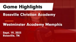 Rossville Christian Academy  vs Westminster Academy Memphis Game Highlights - Sept. 19, 2023