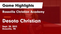 Rossville Christian Academy  vs Desoto Christian Game Highlights - Sept. 28, 2023