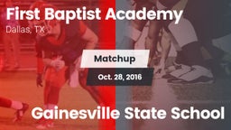 Matchup: First Baptist Academ vs. Gainesville State School 2016