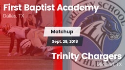 Matchup: First Baptist Academ vs. Trinity Chargers 2018