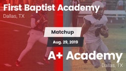 Matchup: First Baptist Academ vs. A Academy 2019