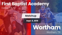 Matchup: First Baptist Academ vs. Wortham  2019