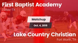 Matchup: First Baptist Academ vs. Lake Country Christian  2019
